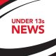 Under 13s Rugby News
